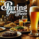A tall glass of beer with various dishes like steak, pasta, and fries on a wooden table, with the text "Pairing Your Beer" in the background.